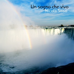 Un sogno che vivo - Album Spirituale di Nicola Stiso - 2008